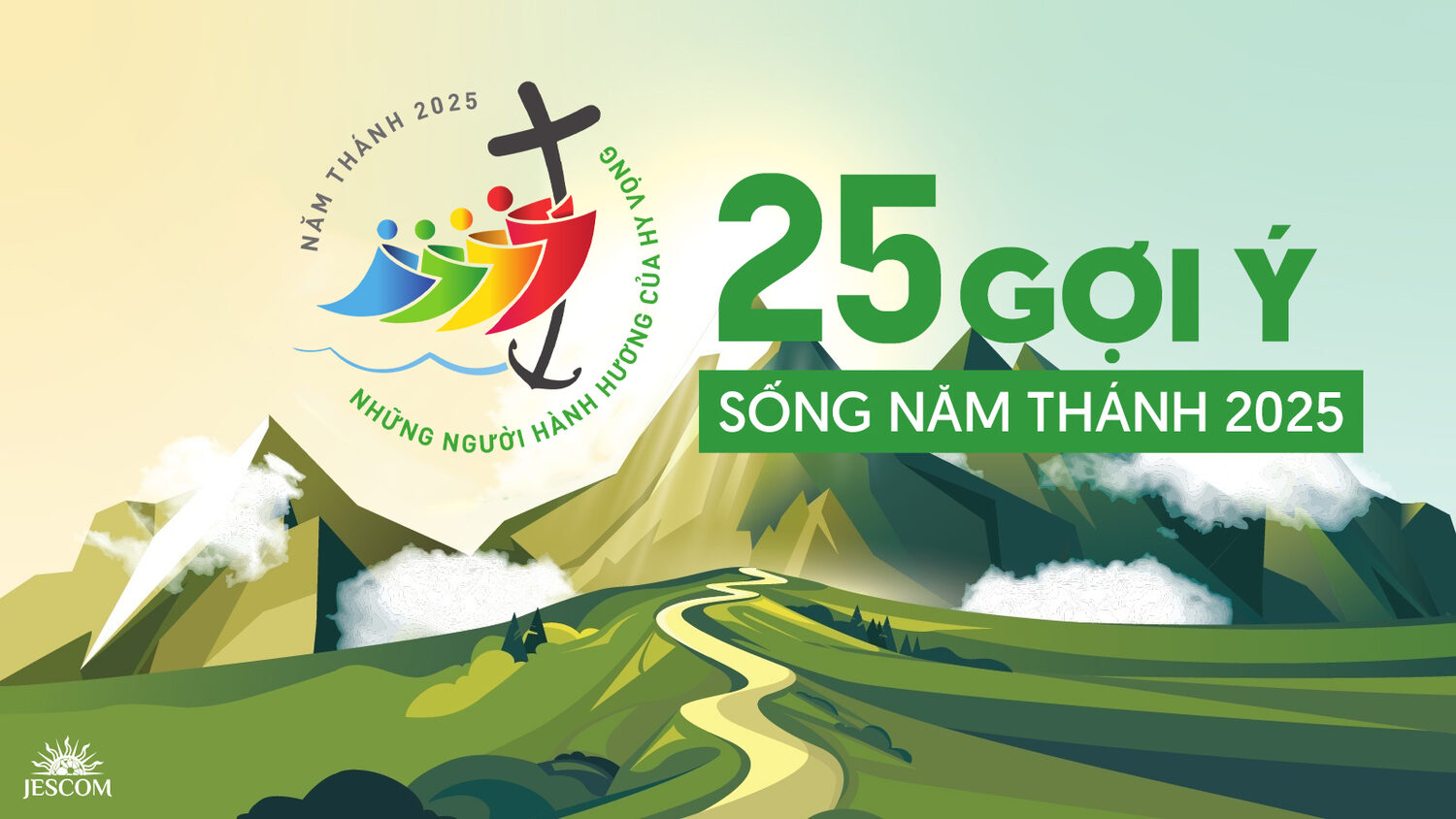 Sống Năm Thánh 2025: 25 gợi ý thiết thực cho người Công giáo