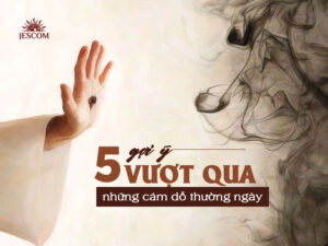 Vượt qua những cám dỗ thường ngày Vượt qua những cám dỗ thường ngày