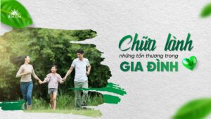 Chữa lành những tổn thương trong gia đình