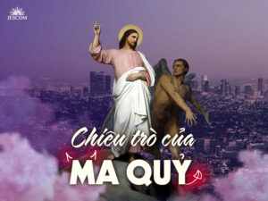 Chiêu trò của ma quỷ | Suy tư Tin Mừng CN 1 mùa Chay - Năm C