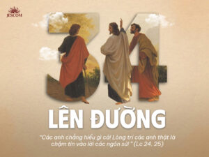 Bài tập Mùa Phục Sinh - Bài 34: Lên đường Bài tập Mùa Phục Sinh - Bài 34: Lên đường