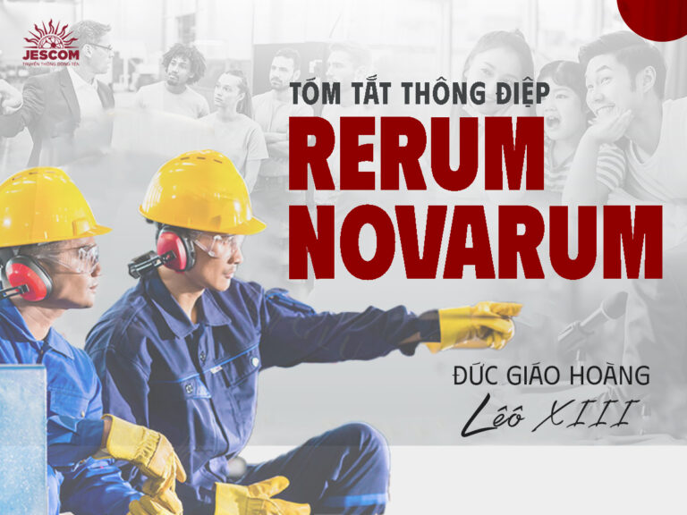 TÓM TẮT THÔNG ĐIỆP RERUM NOVARUM
