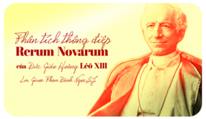 Phân tích thông điệp Rerum Novarum Phân tích thông điệp Rerum Novarum