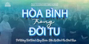 Hòa Bình Trong Đời Tu - Từ Những Thử Thách Cộng Đoàn Đến Sự Bình An Đích Thực