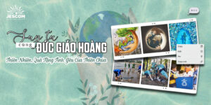 Suy Tư Cùng Đức Giáo Hoàng | Thiên Nhiên, Quà Tặng Tình Yêu Của Thiên Chúa Suy Tư Cùng Đức Giáo Hoàng | Thiên Nhiên, Quà Tặng Tình Yêu Của Thiên Chúa