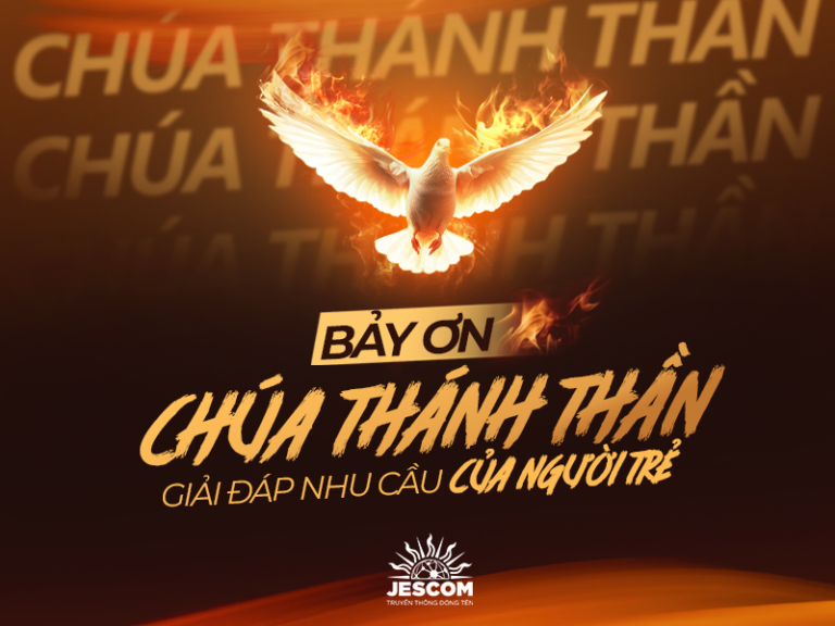 Bảy ơn Chúa Thánh Thần giải đáp nhu cầu của người trẻ