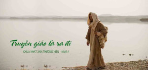 Truyền giáo là ra đi, là đem về! Truyền giáo là ra đi, là đem về!