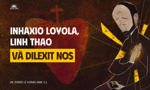 Inhaxio Loyola, Linh Thao và Dilexit Nos Inhaxio Loyola, Linh Thao và Dilexit Nos