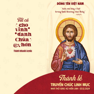 Thông báo: Thánh Lễ Truyền Chức Linh Mục Dòng Tên năm 2024 Thông báo: Thánh Lễ Truyền Chức Linh Mục Dòng Tên năm 2024