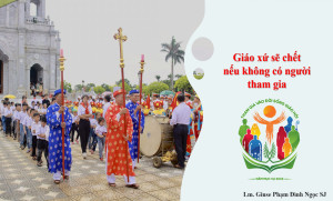 Giáo xứ sẽ chết nếu không có người tham gia