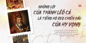 Những lời của thánh Lêô Cả là tiếng hò reo chiến đấu của hy vọng