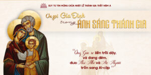 Ơn gọi gia đình trong ánh sáng Thánh Gia | Suy tư Tin Mừng Lễ Thánh Gia Thất – Năm A Ơn gọi gia đình trong ánh sáng Thánh Gia | Suy tư Tin Mừng Lễ Thánh Gia Thất – Năm A