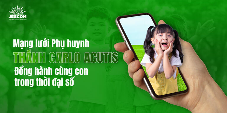 Mạng lưới Phụ huynh thánh Carlo Acutis: Đồng hành cùng con trong thời đại số