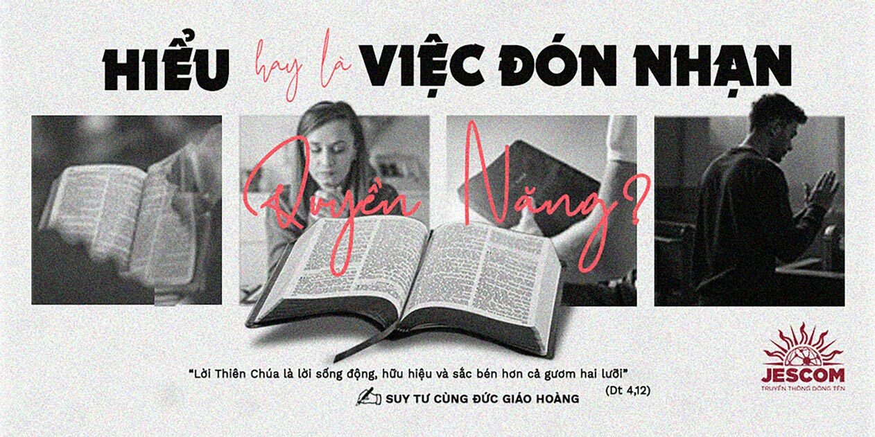 Cầu nguyện với Lời Chúa: hiểu hay là việc đón nhận quyền năng?