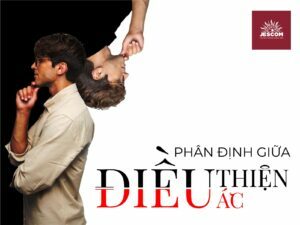 Phân định giữa điều thiện và điều ác Phân định giữa điều thiện và điều ác