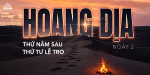 Ngày Thứ Hai: Hoang Địa