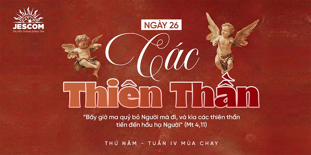 Ngày Thứ Hai Mươi Sáu: Các Thiên Thần