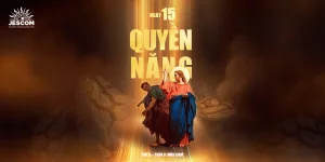 Ngày Thứ Mười Lăm: Quyền Năng Ngày Thứ Mười Lăm: Quyền Năng