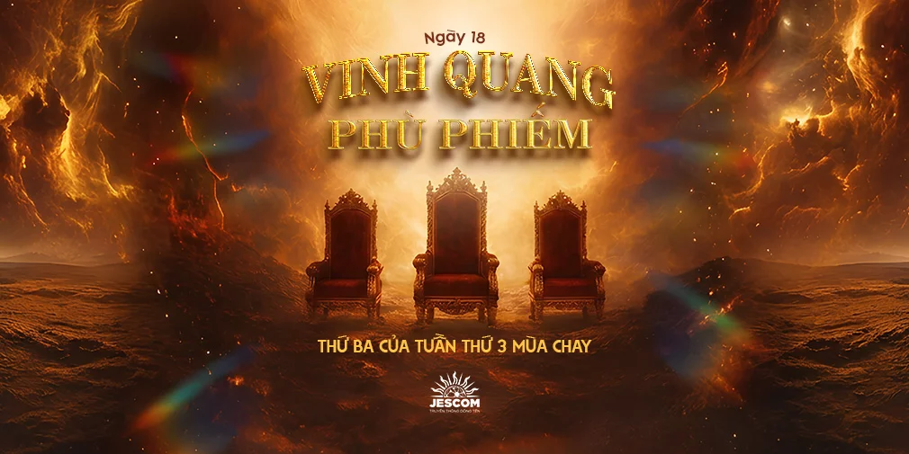 Ngày Thứ Mười Tám: Vinh Quang Phù Phiếm