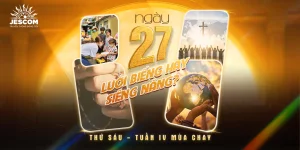 Ngày Thứ Hai Mươi Bảy: Lười Biếng Hay Siêng Năng?