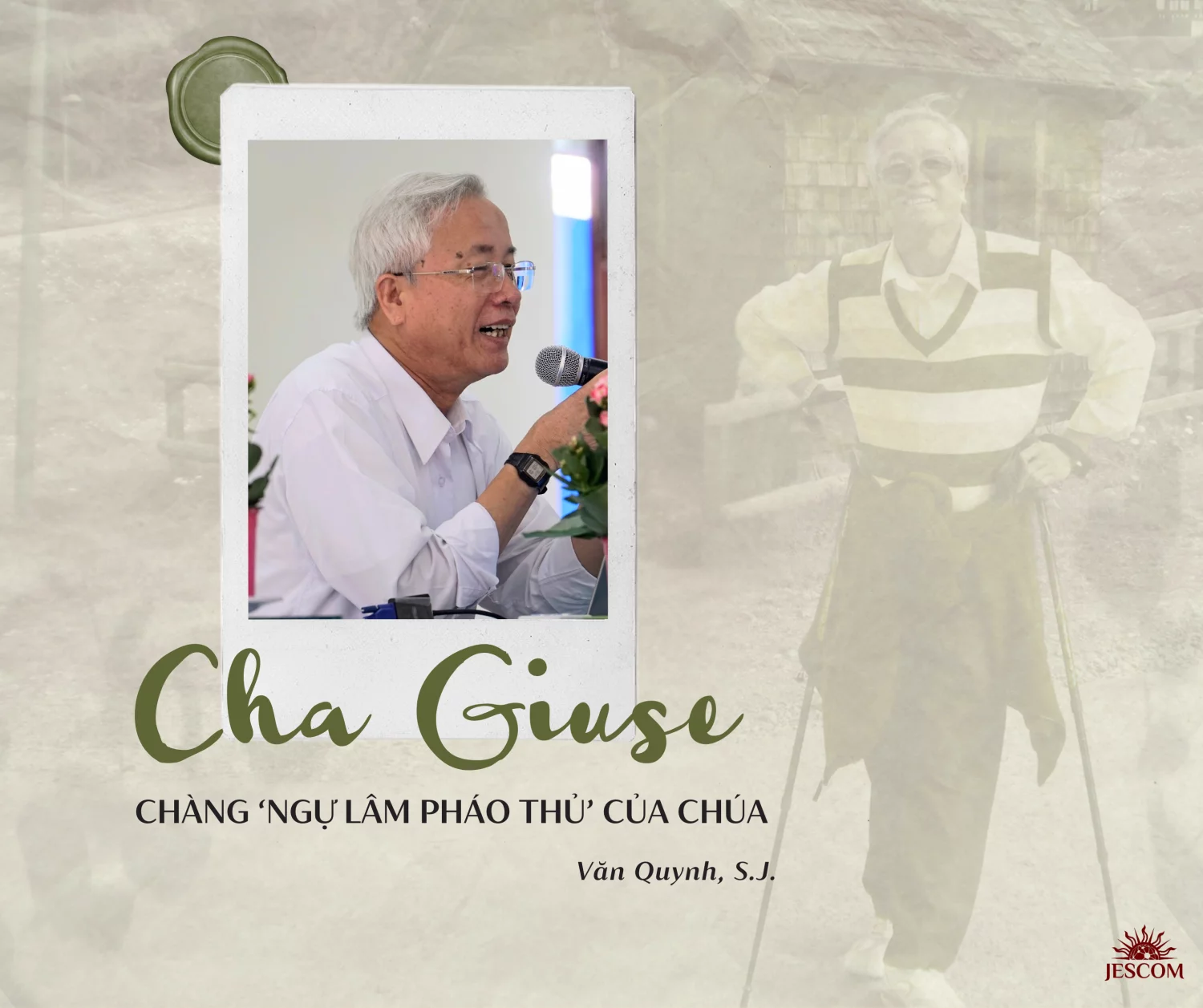 Nhớ về Cha Giuse – Chàng “ngự lâm pháo thủ” của Chúa