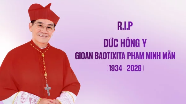 Đức Hồng Y Gioan Baotixita Phạm Minh Mẫn đã về với Chúa